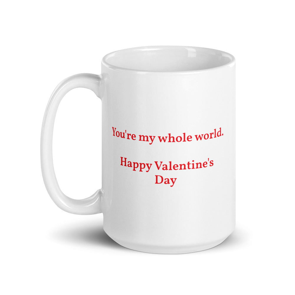 You're My Whole World Valentine's Mug