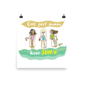 Girls Just Wanna Have Sun Poster